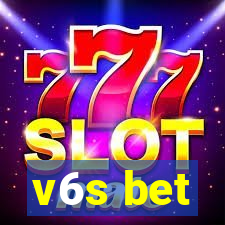 v6s bet